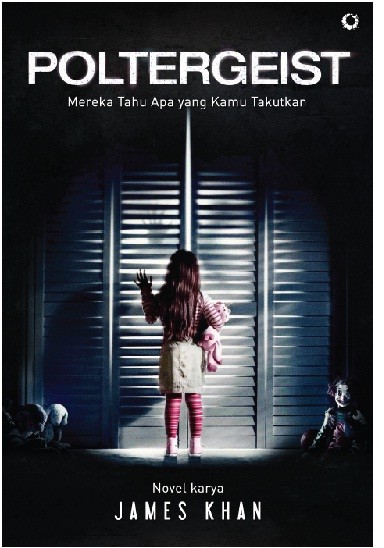 Poltergeist : Mereka Tahu Apa yang Kamu Takutkan