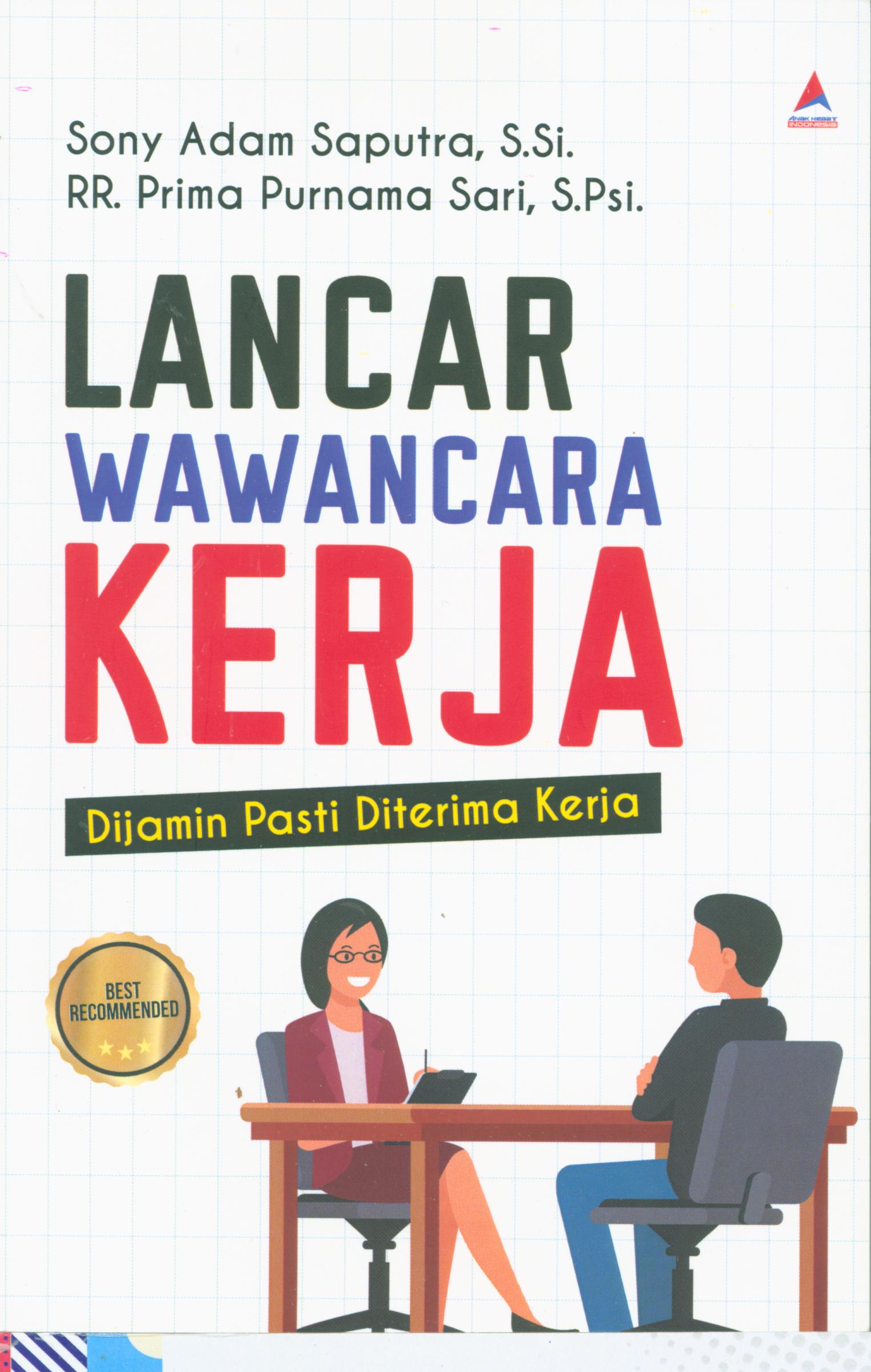Lancar wawancara kerja : dijamin pasti diterima kerja