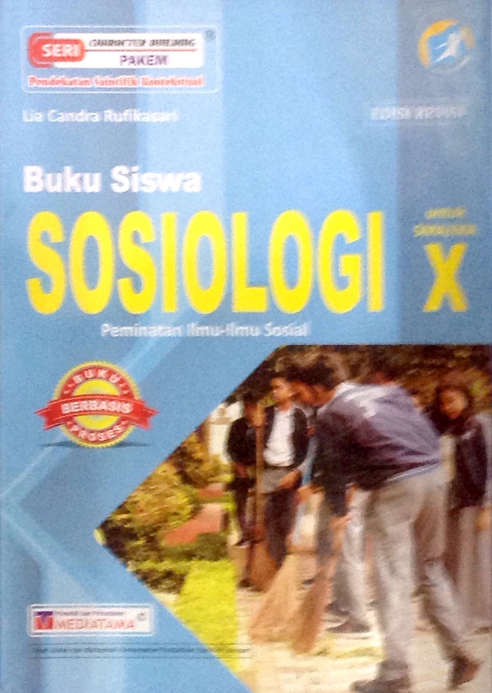 Sosiologi : Peminatan ilmu-ilmu sosial Kelas X. SMA/MA EDISI REVISI