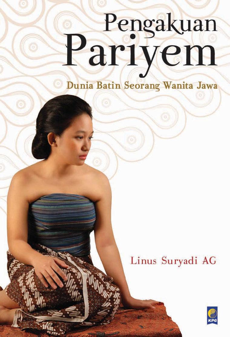 Pengakuan Pariyem Dunia Batin Seorang Wanita Jawa